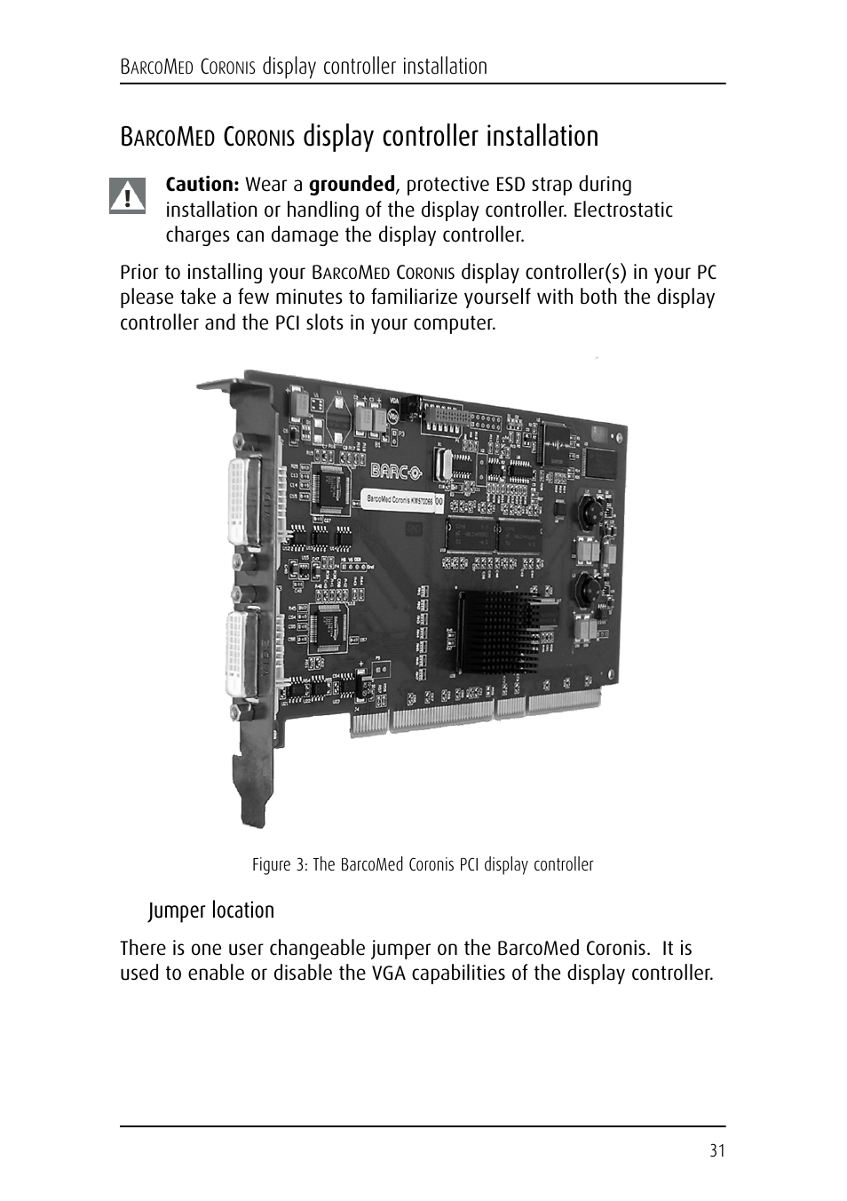 Barcomed coronis display controller installation, Arco, Oronis | Display controller installation | Barco CORONIS MFGD 3621 User Manual | Page 31 / 119