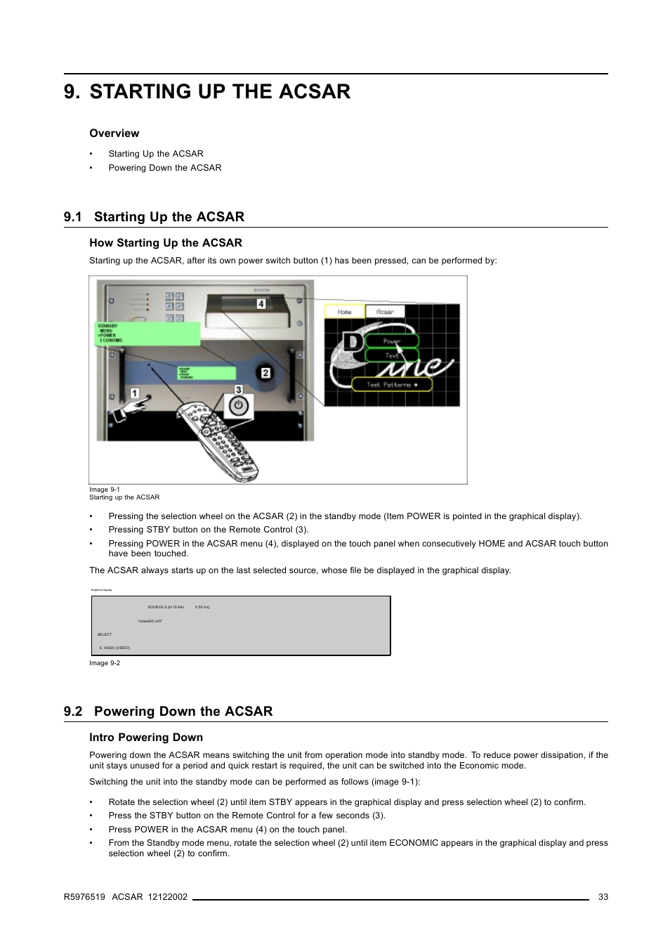 Starting up the acsar, 1 starting up the acsar, 2 powering down the acsar | 33 9.2 powering down the acsar | Barco R9806700 User Manual | Page 37 / 105