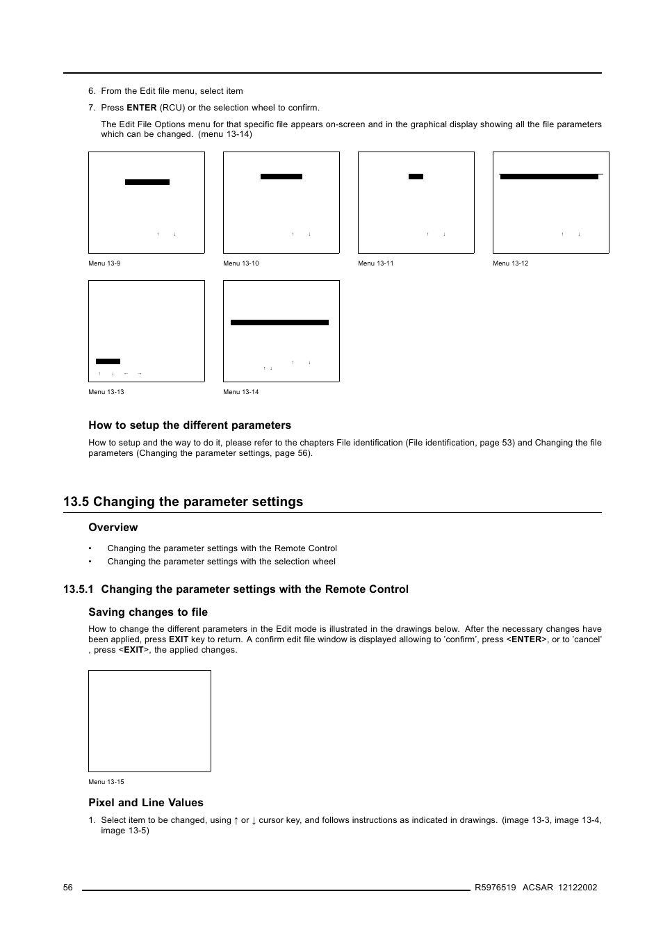 5 changing the parameter settings, 5changing the parameter settings, Changing the parameter settings | Menu 13-9), Menu 13-10), Menu 13-11), Menu 13-12), Menu 13-13), Input source file service, How to setup the different parameters | Barco R9806700 User Manual | Page 60 / 105
