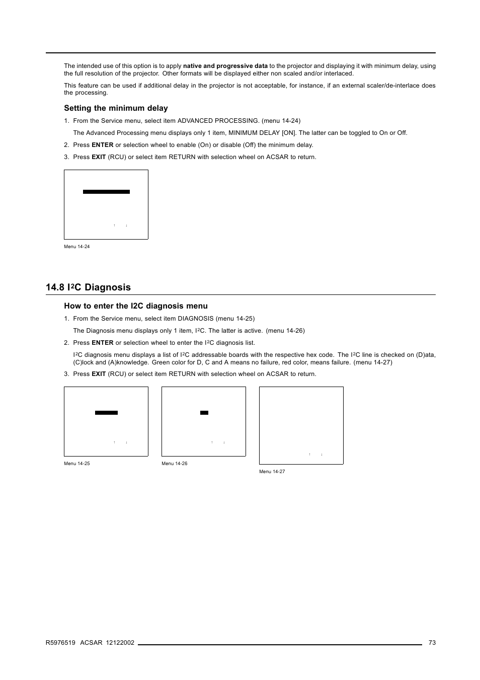 8 i 2 c diagnosis, C diagnosis, Acsar set ups | Setting the minimum delay, How to enter the i2c diagnosis menu | Barco R9806700 User Manual | Page 77 / 105