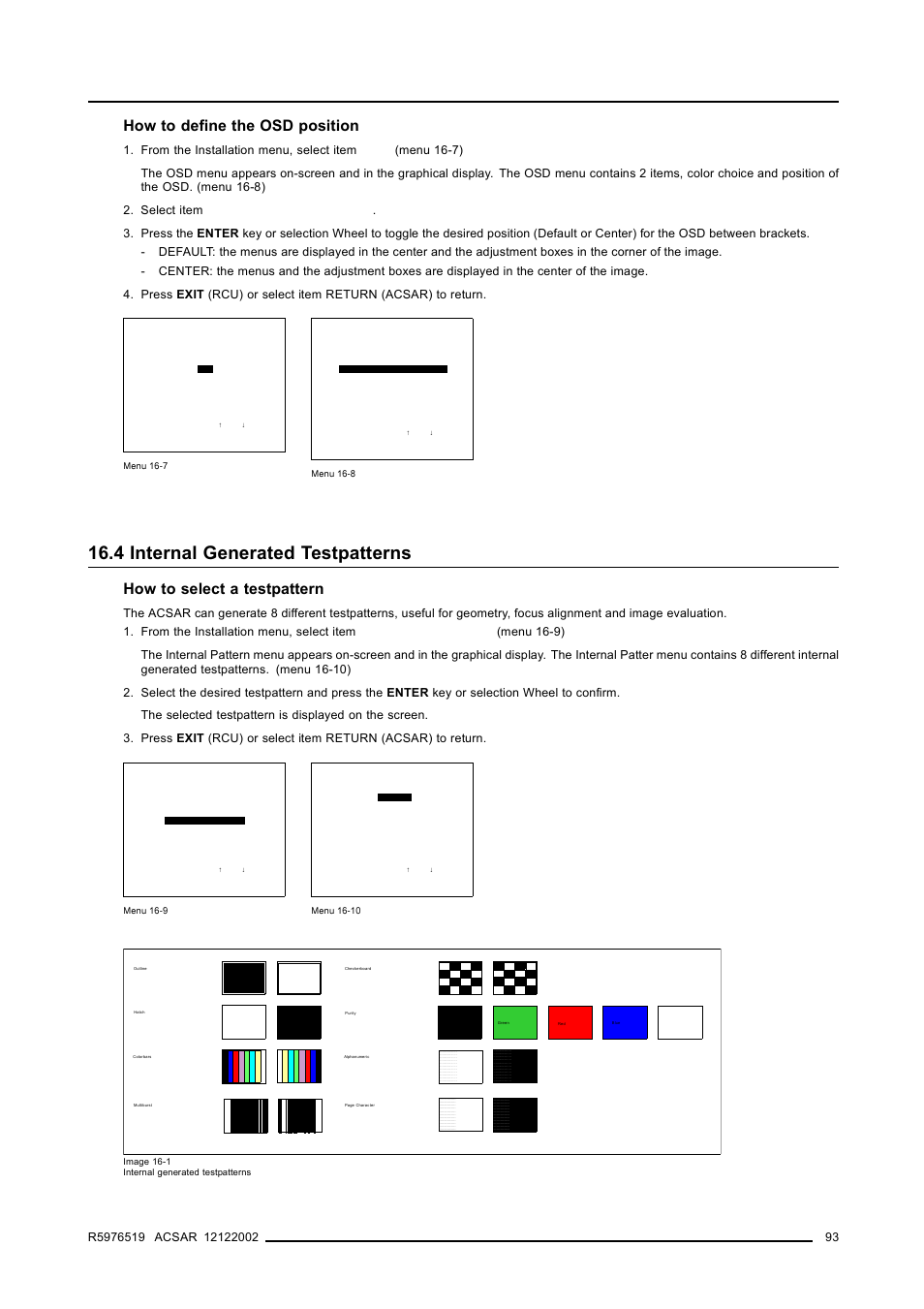 4 internal generated testpatterns, 4internal generated testpatterns, Internal generated testpatterns | Additional set ups how to define the osd position, How to select a testpattern | Barco R9806700 User Manual | Page 97 / 105