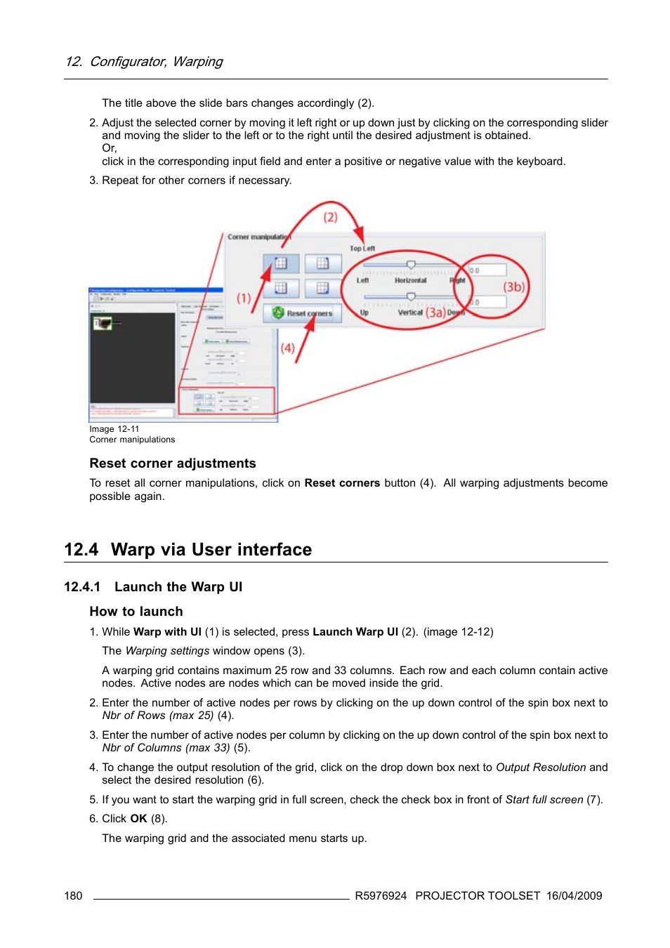 4 warp via user interface, 1 launch the warp ui, Warp via user interface | Configurator, warping | Barco R5976924 User Manual | Page 184 / 245