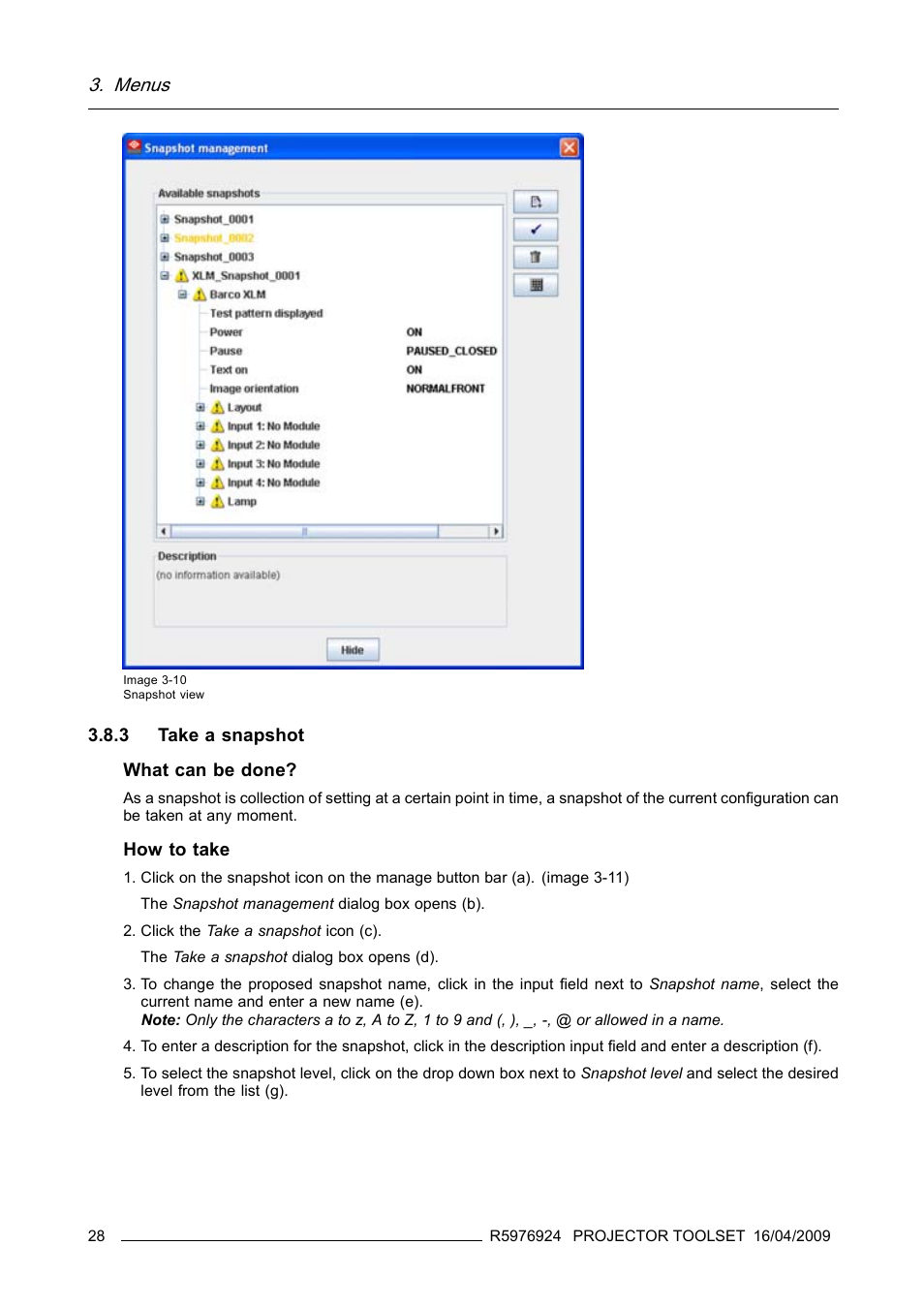 3 take a snapshot, Take a snapshot, Menus | Barco R5976924 User Manual | Page 32 / 245