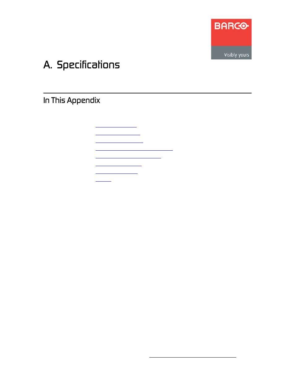 A. specifications, In this appendix, Йййезбс | Specifications, Appendix a, Appendix a, ref, K==pééåáñáå~нбзел, Fе=qüáë=^йййезбс | Barco DX-700 User Manual | Page 171 / 230
