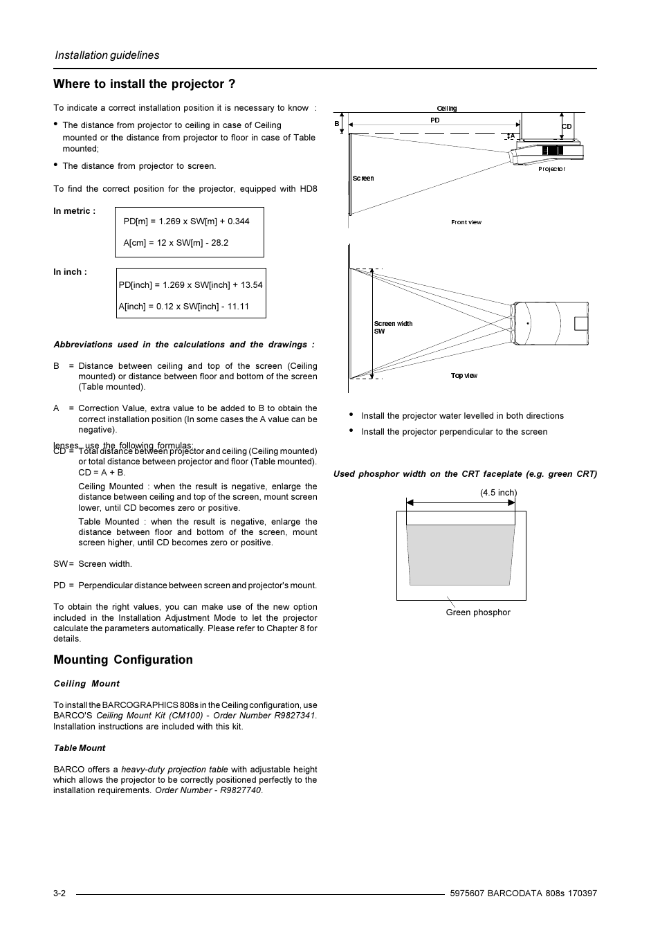 Where to install the projector, Mounting configuration, Installation guidelines | Barco R9002031 User Manual | Page 11 / 45