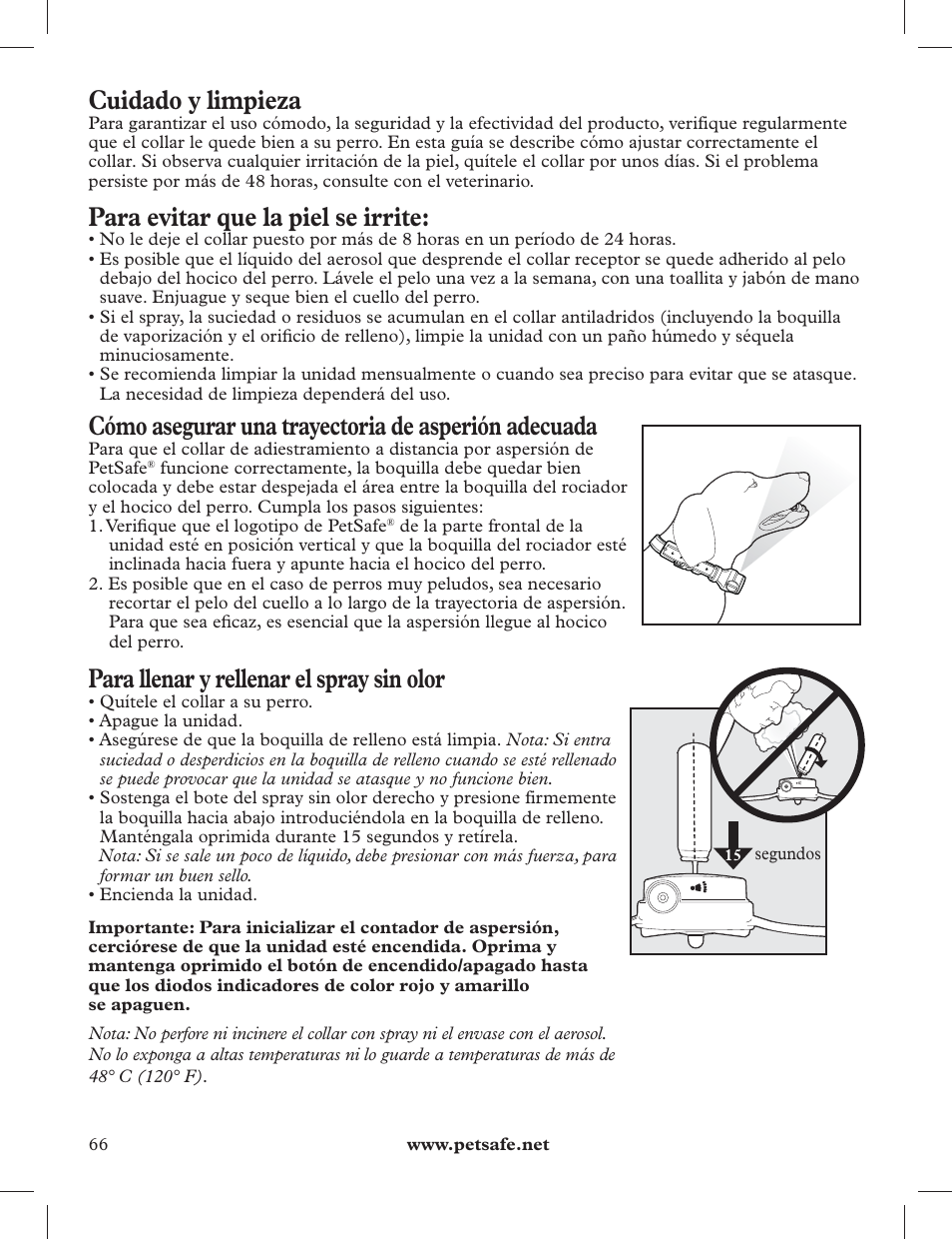 Cuidado y limpieza, Para evitar que la piel se irrite, Cómo asegurar una trayectoria de asperión adecuada | Para llenar y rellenar el spray sin olor | Petsafe 275 m Deluxe Remote Spray Trainer User Manual | Page 66 / 116