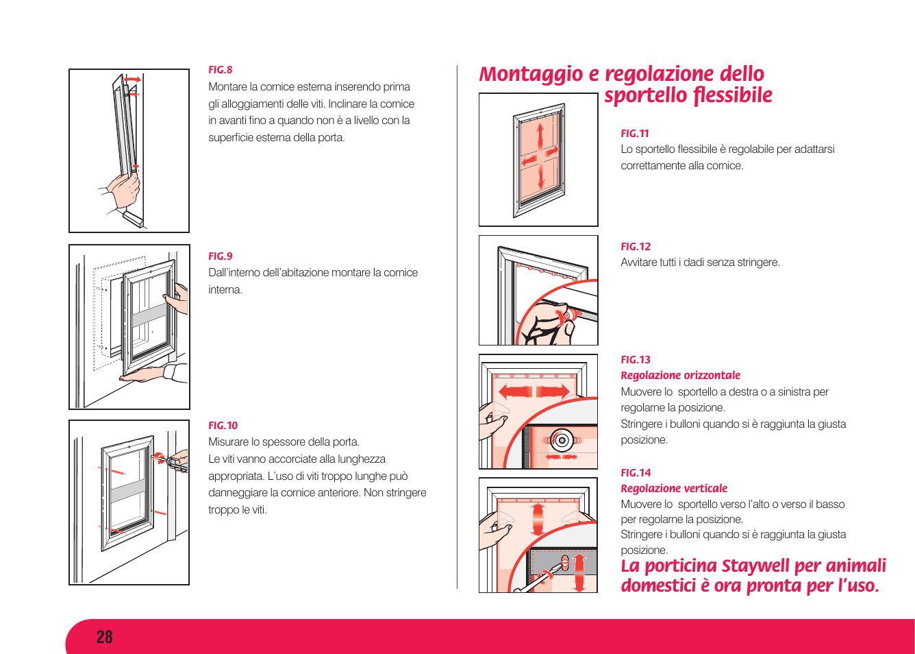 Montaggio e regolazione dello sportello ﬂ essibile | Petsafe Aluminium Pet Door User Manual | Page 29 / 40