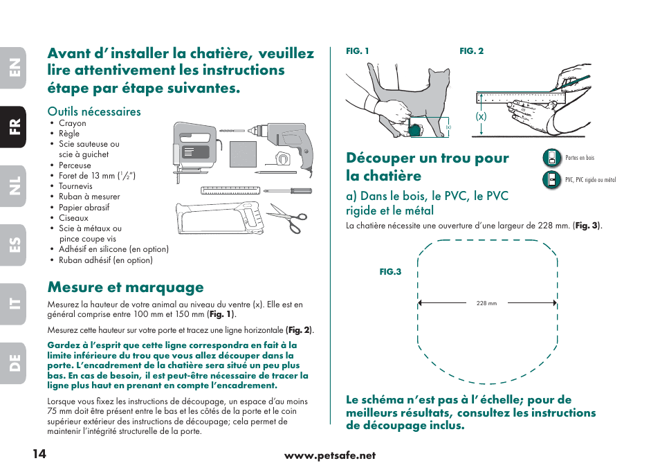 Mesure et marquage, Découper un trou pour la chatière, Outils nécessaires | A) dans le bois, le pvc, le pvc rigide et le métal | Petsafe Big Cat/Small Dog Pet Door User Manual | Page 14 / 64