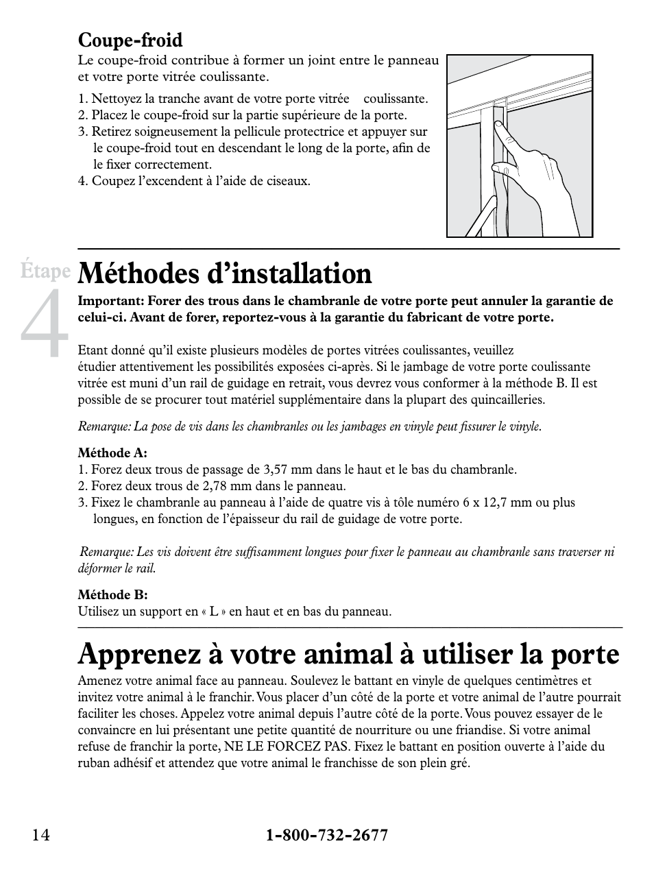 Méthodes d’installation, Apprenez à votre animal à utiliser la porte | Petsafe Deluxe Patio Panel Pet Door User Manual | Page 14 / 28