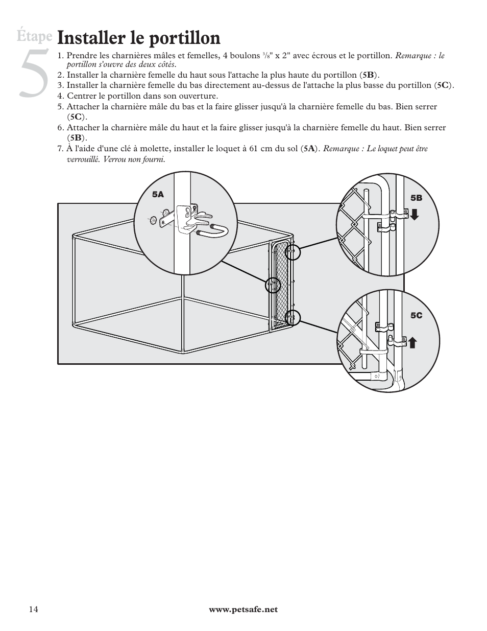 Installer le portillon, Étape | Petsafe DIY Dog Kennel - 2.29 m (W) x 2.29 m (D) x 1.22 m (H) User Manual | Page 14 / 52