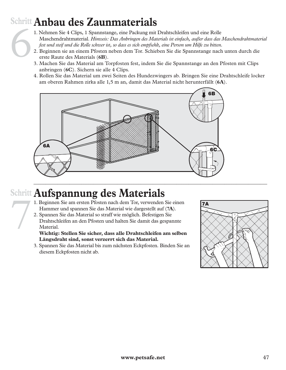 Anbau des zaunmaterials, Aufspannung des materials | Petsafe DIY Dog Kennel - 2.29 m (W) x 2.29 m (D) x 1.22 m (H) User Manual | Page 47 / 52