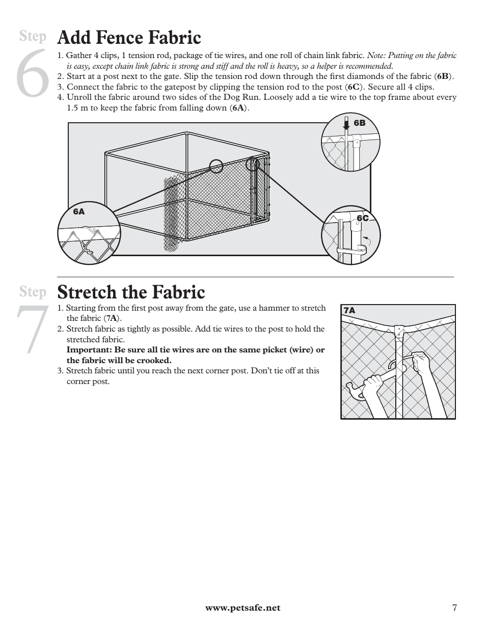 Add fence fabric, Stretch the fabric | Petsafe DIY Dog Kennel - 2.29 m (W) x 2.29 m (D) x 1.22 m (H) User Manual | Page 7 / 52