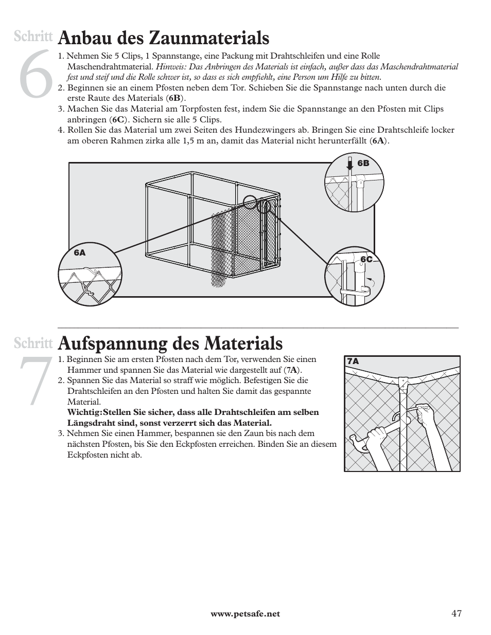 Anbau des zaunmaterials, Aufspannung des materials | Petsafe DIY Dog Kennel - 2.29 m (W) x 3.96 m (D) x 1.83 m (H) User Manual | Page 47 / 52