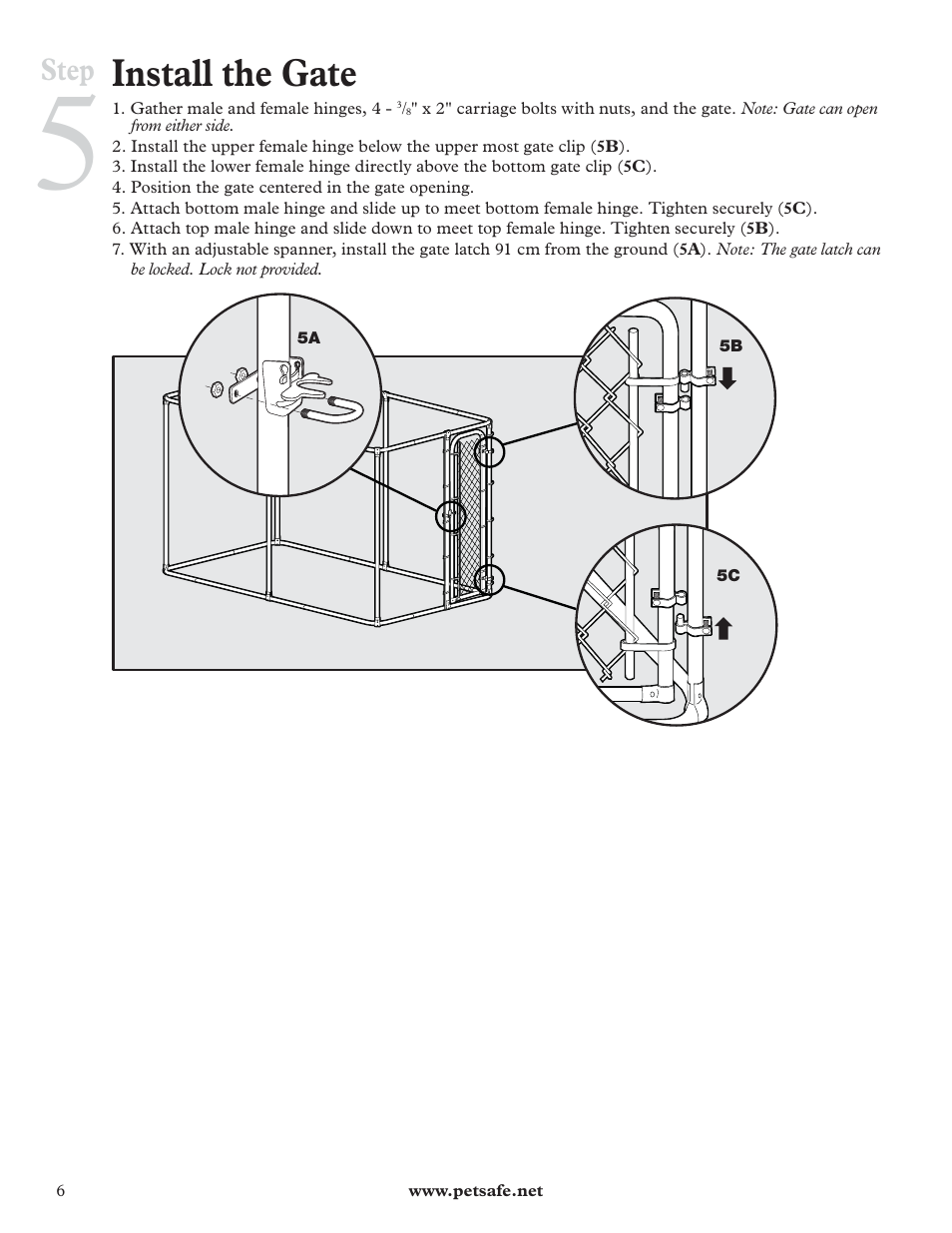 Install the gate, Step | Petsafe DIY Dog Kennel - 2.29 m (W) x 3.96 m (D) x 1.83 m (H) User Manual | Page 6 / 52