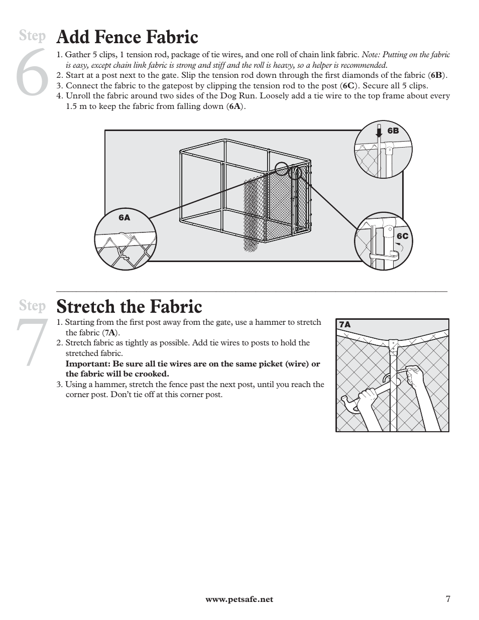 Add fence fabric, Stretch the fabric | Petsafe DIY Dog Kennel - 2.29 m (W) x 3.96 m (D) x 1.83 m (H) User Manual | Page 7 / 52