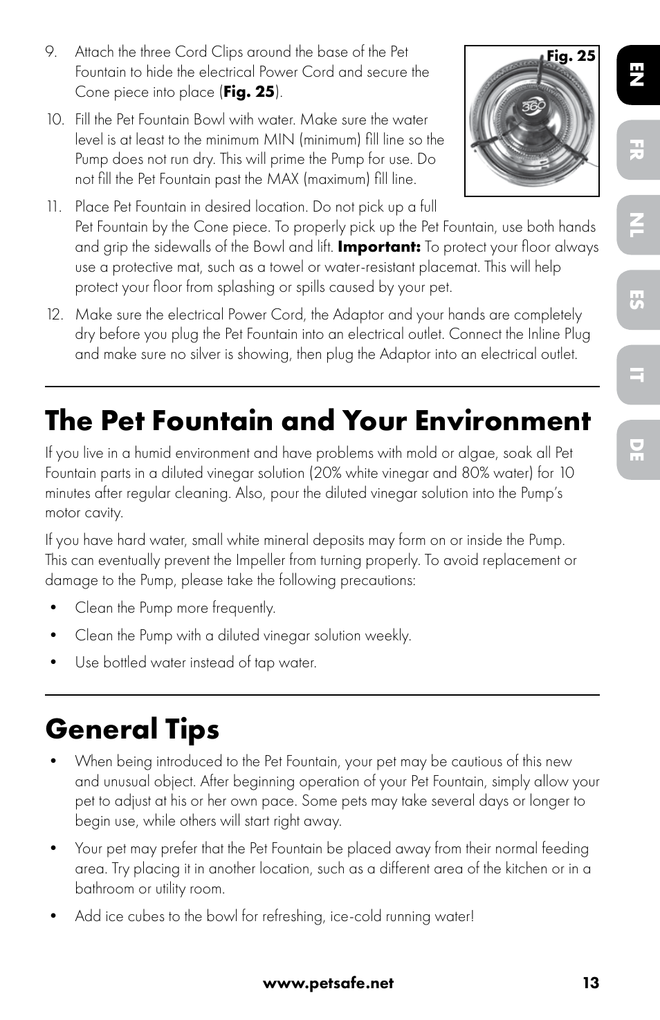 The pet fountain and your environment, General tips | Petsafe Drinkwell® 360 Stainless Steel Pet Fountain User Manual | Page 13 / 88