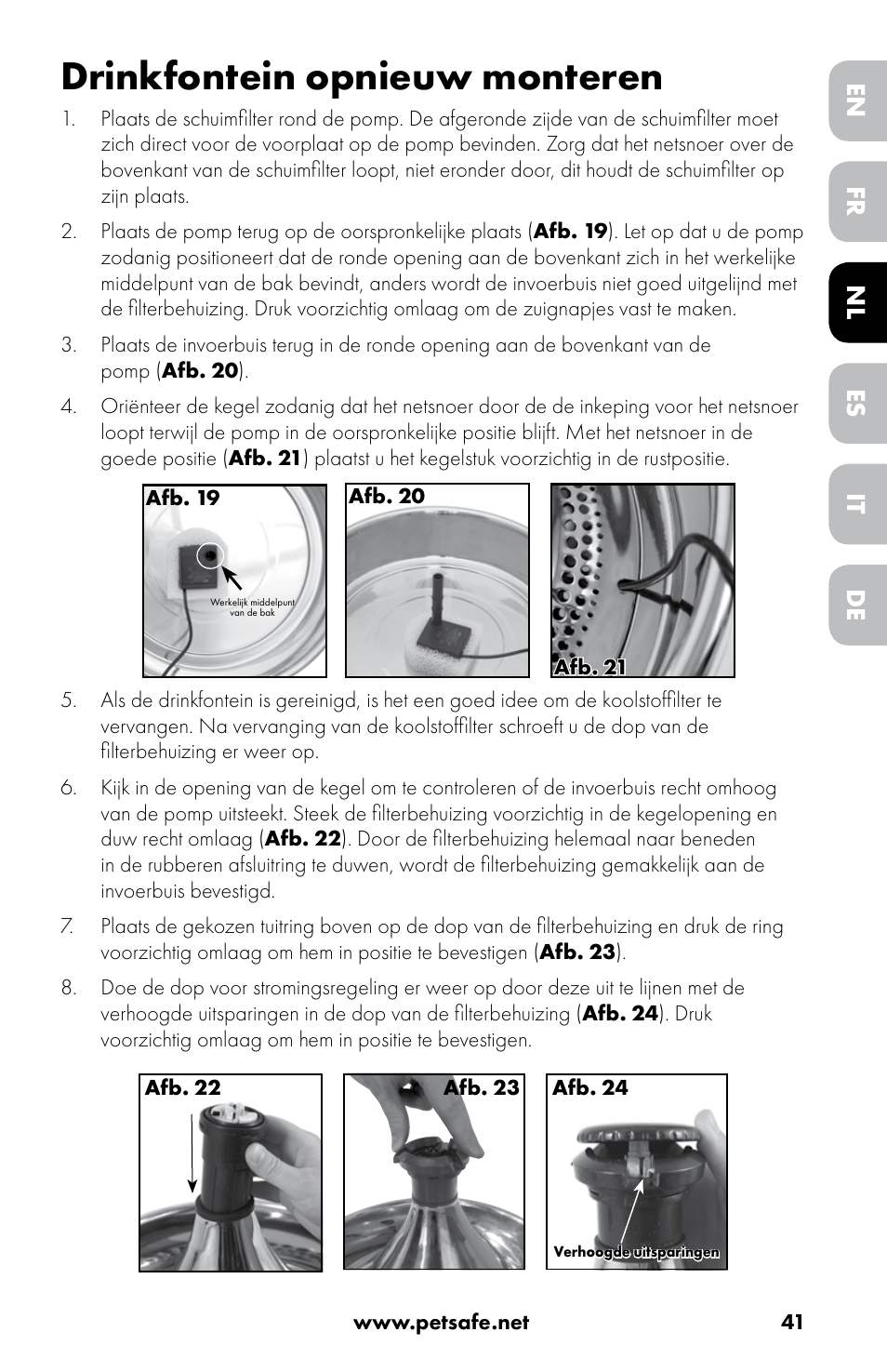 Drinkfontein opnieuw monteren, Fr es de en nl it | Petsafe Drinkwell® 360 Stainless Steel Pet Fountain User Manual | Page 41 / 88