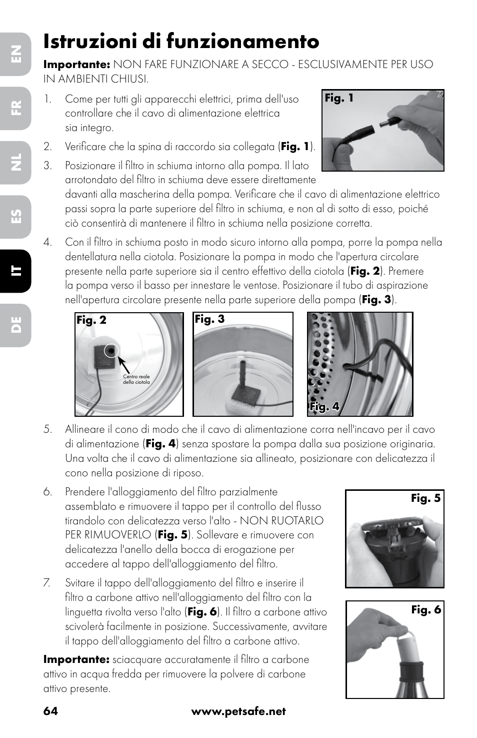 Istruzioni di funzionamento, En nl it fr es de | Petsafe Drinkwell® 360 Stainless Steel Pet Fountain User Manual | Page 64 / 88