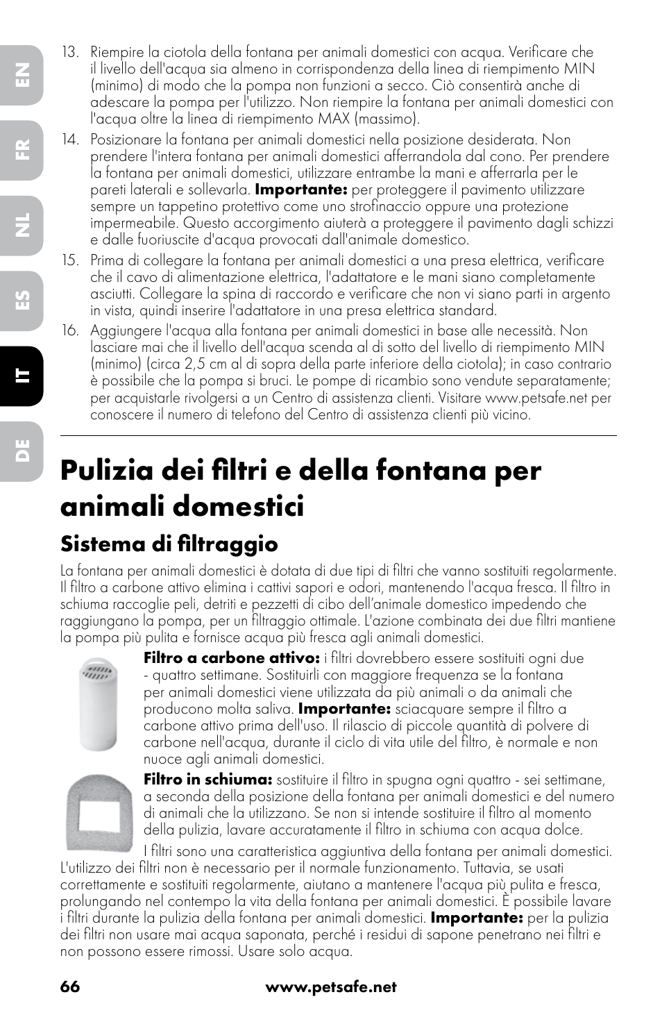 Sistema di filtraggio | Petsafe Drinkwell® 360 Stainless Steel Pet Fountain User Manual | Page 66 / 88