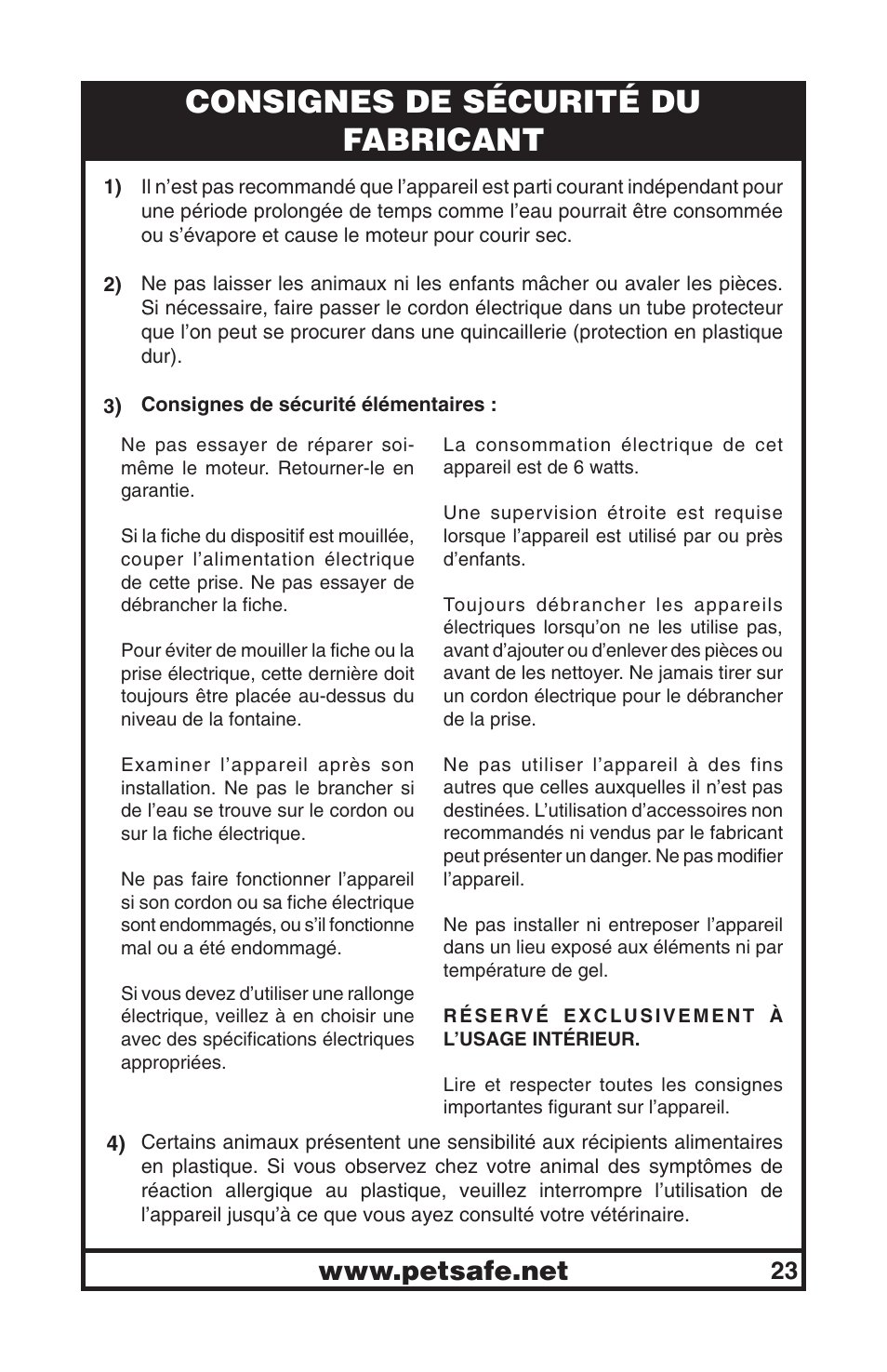 Consignes de sécurité du fabricant | Petsafe Drinkwell® Big Dog Pet Fountain User Manual | Page 23 / 67