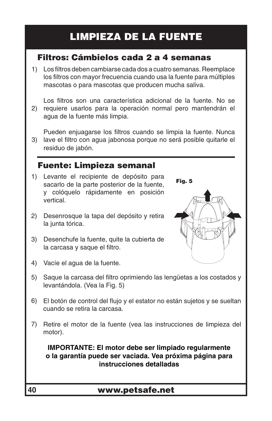Limpieza de la fuente, Filtros: cámbielos cada 2 a 4 semanas, Fuente: limpieza semanal | Petsafe Drinkwell® Big Dog Pet Fountain User Manual | Page 40 / 67