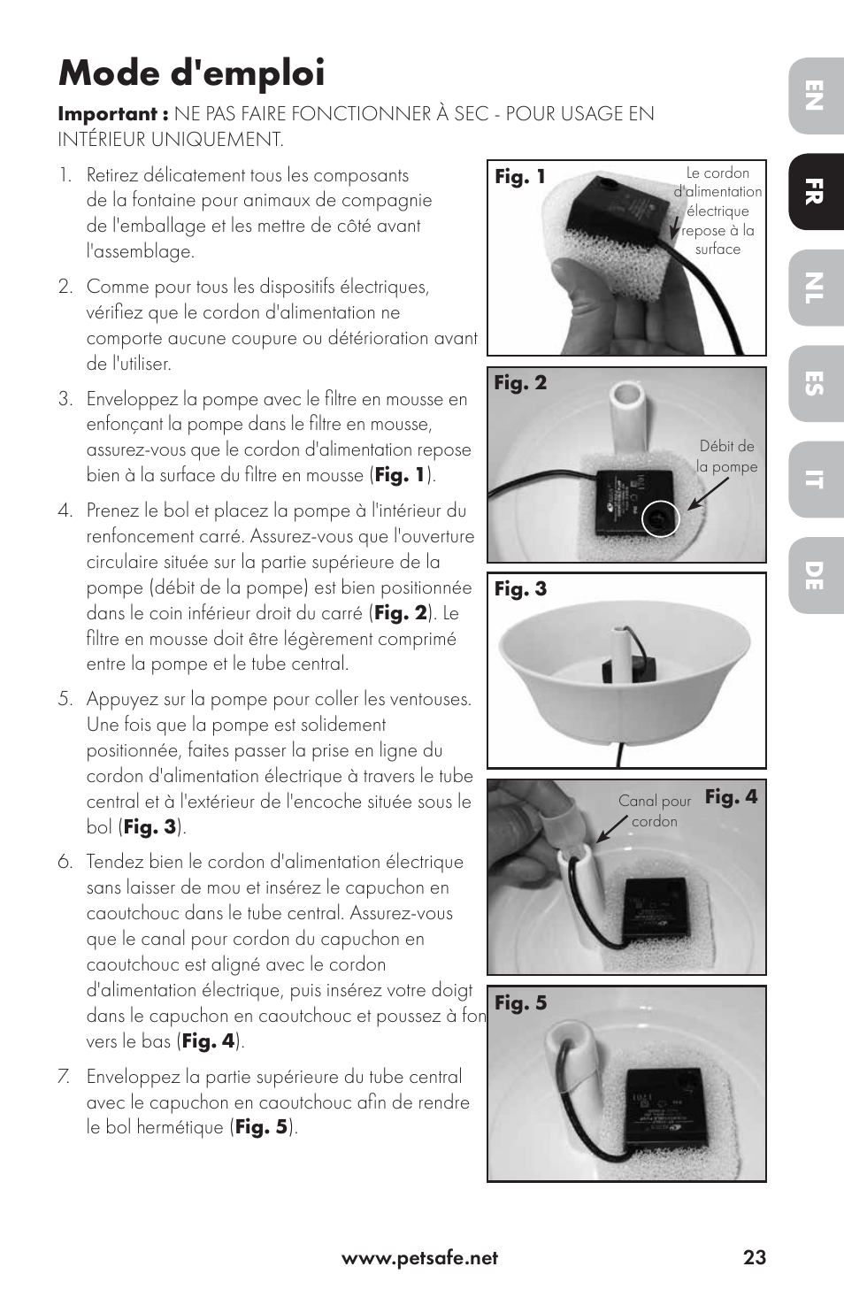 Mode d'emploi, Fr it nl de en es | Petsafe Drinkwell® Ceramic Avalon Pet Fountain User Manual | Page 23 / 96