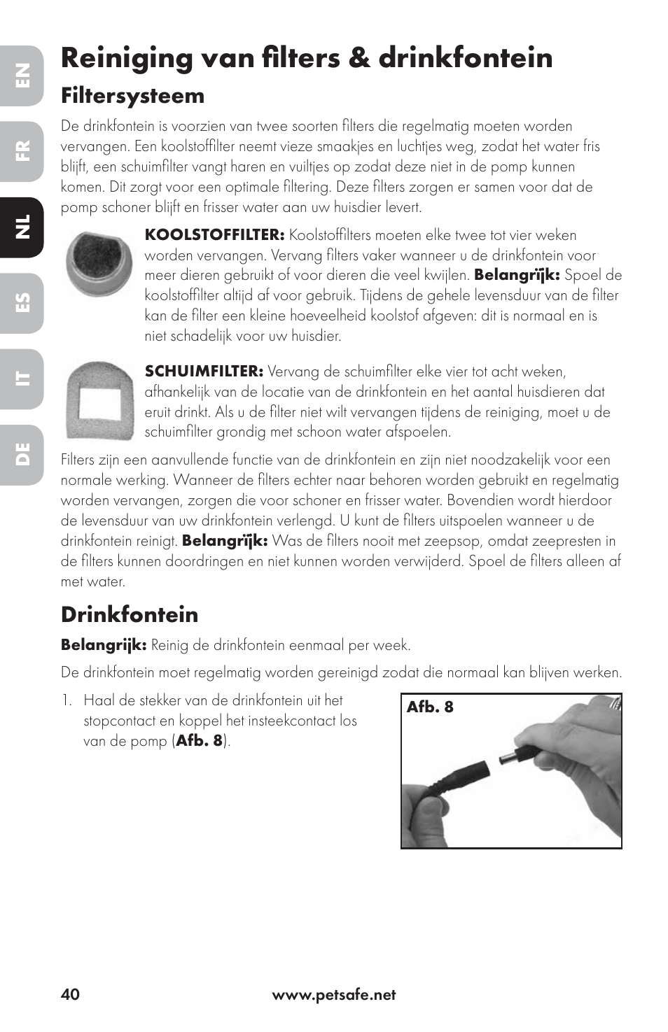 Reiniging van filters & drinkfontein, Filtersysteem, Drinkfontein | Petsafe Drinkwell® Ceramic Avalon Pet Fountain User Manual | Page 40 / 96