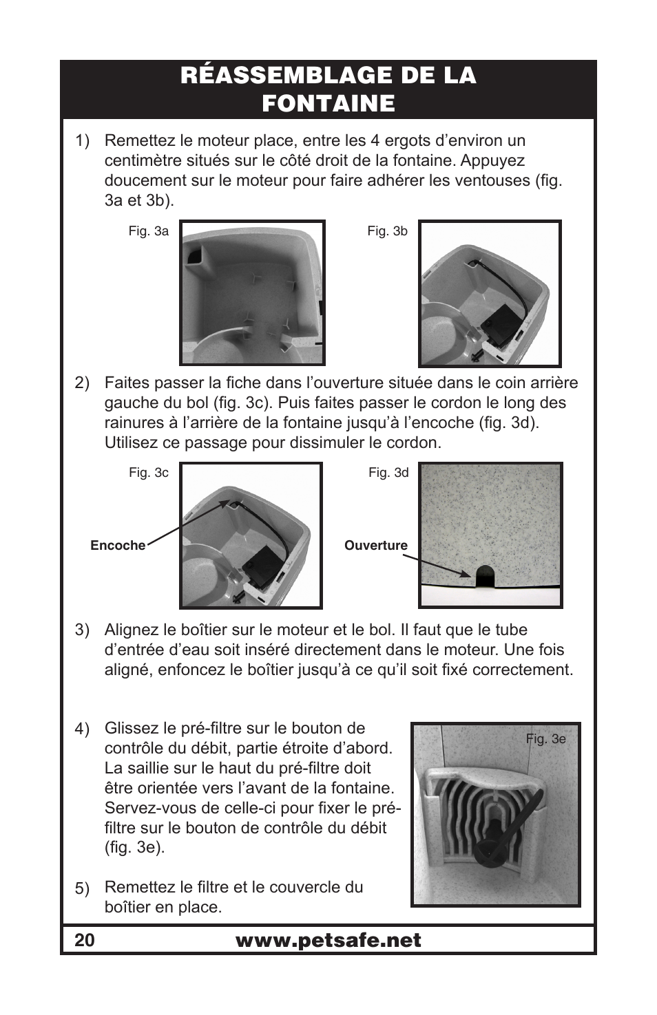 Réassemblage de la fontaine | Petsafe Drinkwell® Mini Pet Fountain User Manual | Page 20 / 73