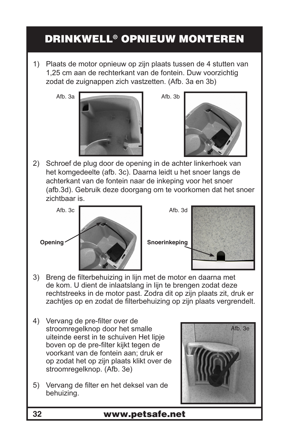 Drinkwell, Opnieuw monteren | Petsafe Drinkwell® Mini Pet Fountain User Manual | Page 32 / 73