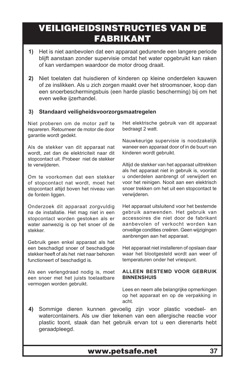 Veiligheidsinstructies van de fabrikant | Petsafe Drinkwell® Mini Pet Fountain User Manual | Page 37 / 73