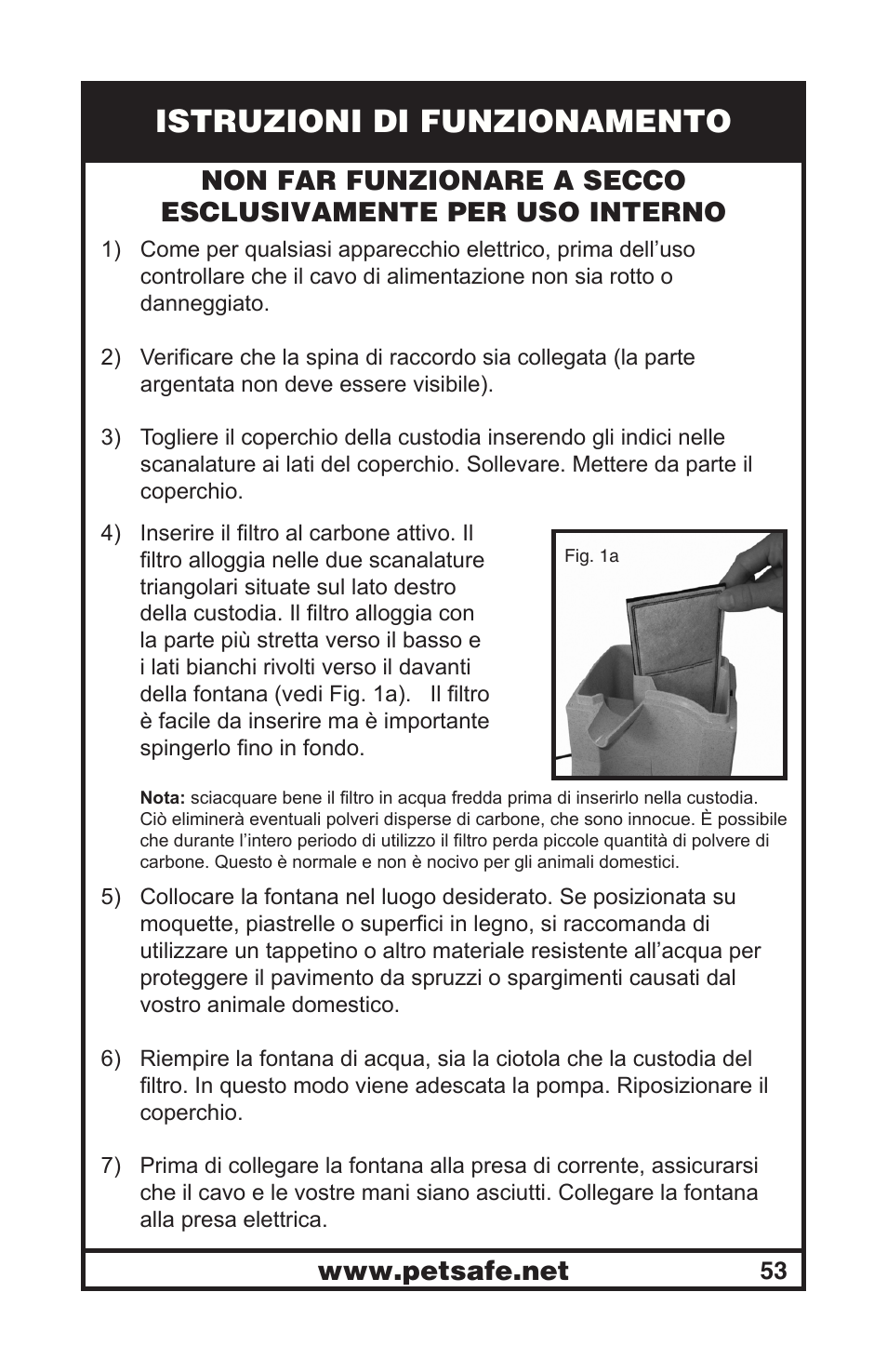 Istruzioni di funzionamento | Petsafe Drinkwell® Mini Pet Fountain User Manual | Page 53 / 73