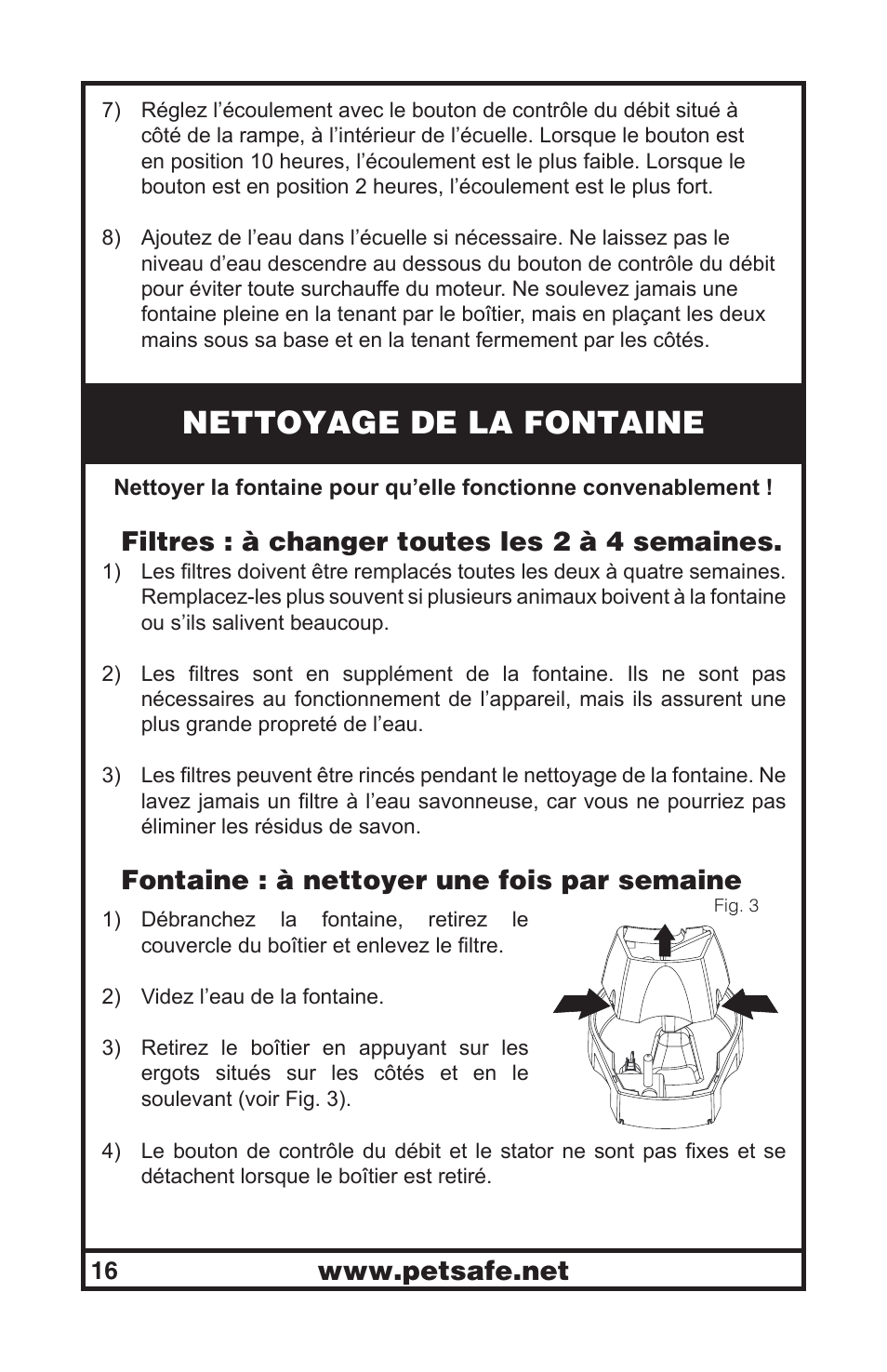 Nettoyage de la fontaine, Filtres : à changer toutes les 2 à 4 semaines, Fontaine : à nettoyer une fois par semaine | Petsafe Drinkwell® Original Pet Fountain User Manual | Page 16 / 61