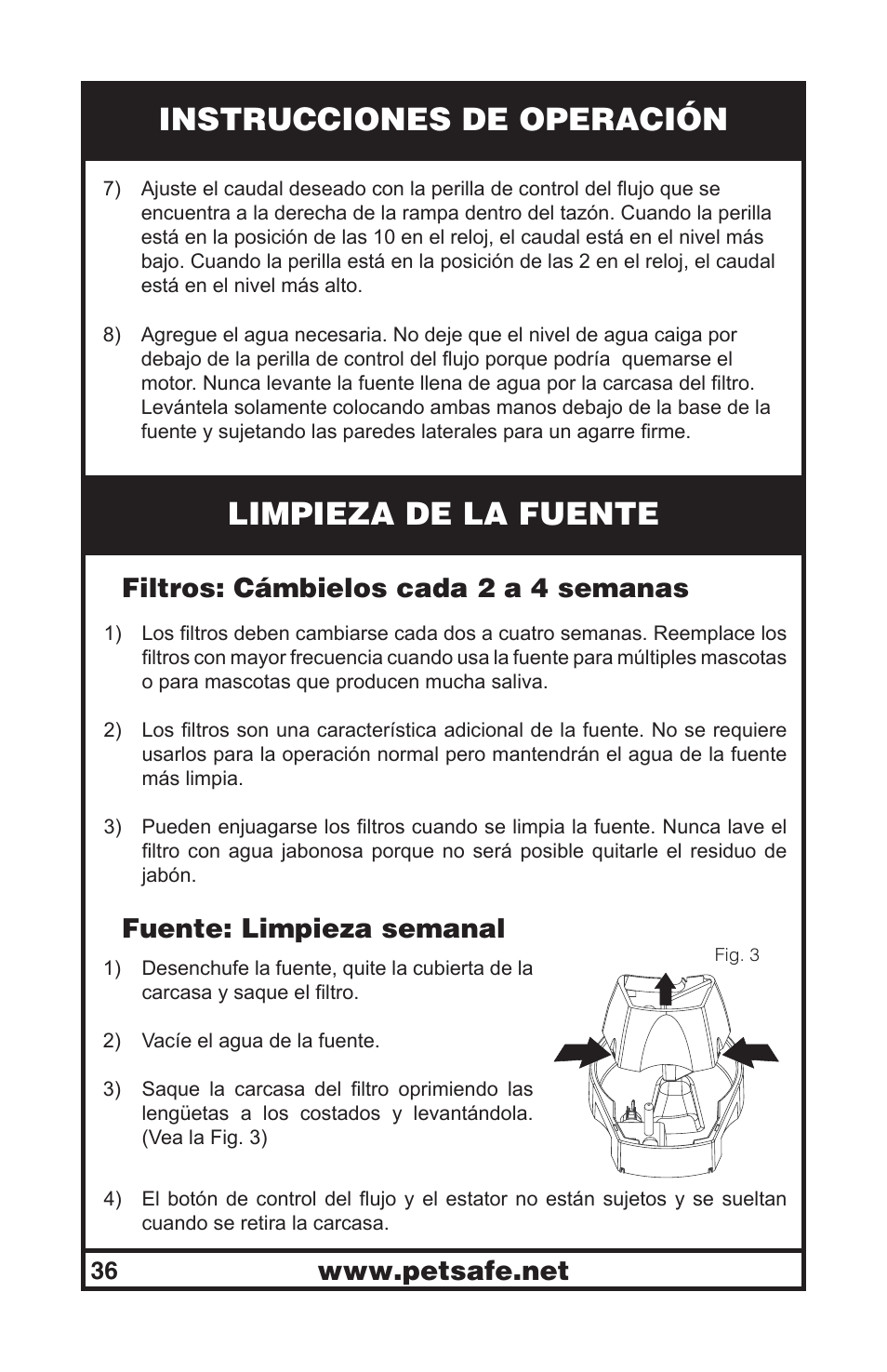 Instrucciones de operación, Limpieza de la fuente, Filtros: cámbielos cada 2 a 4 semanas | Fuente: limpieza semanal | Petsafe Drinkwell® Original Pet Fountain User Manual | Page 36 / 61