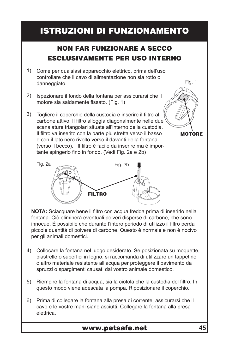 Istruzioni di funzionamento | Petsafe Drinkwell® Original Pet Fountain User Manual | Page 45 / 61
