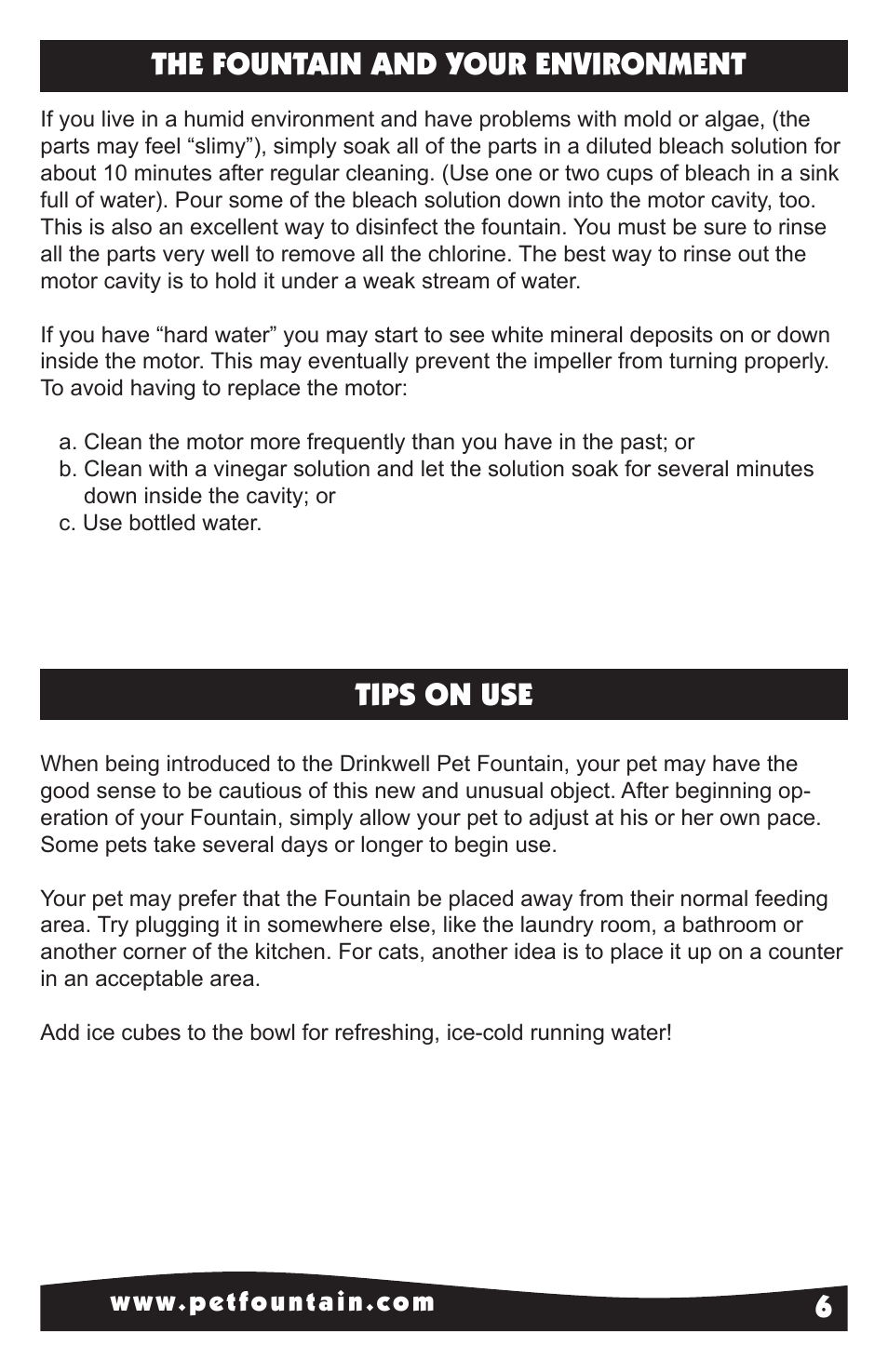 Tips on use, 6the fountain and your environment | Petsafe Drinkwell® Original Pet Fountain User Manual | Page 6 / 8