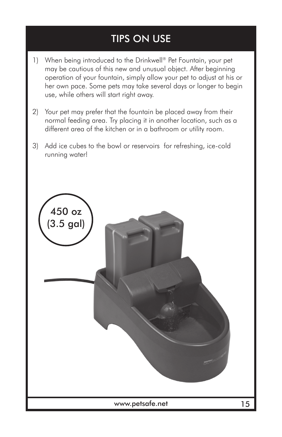 Tips on use | Petsafe Drinkwell® Outdoor Dog Fountain User Manual | Page 15 / 16