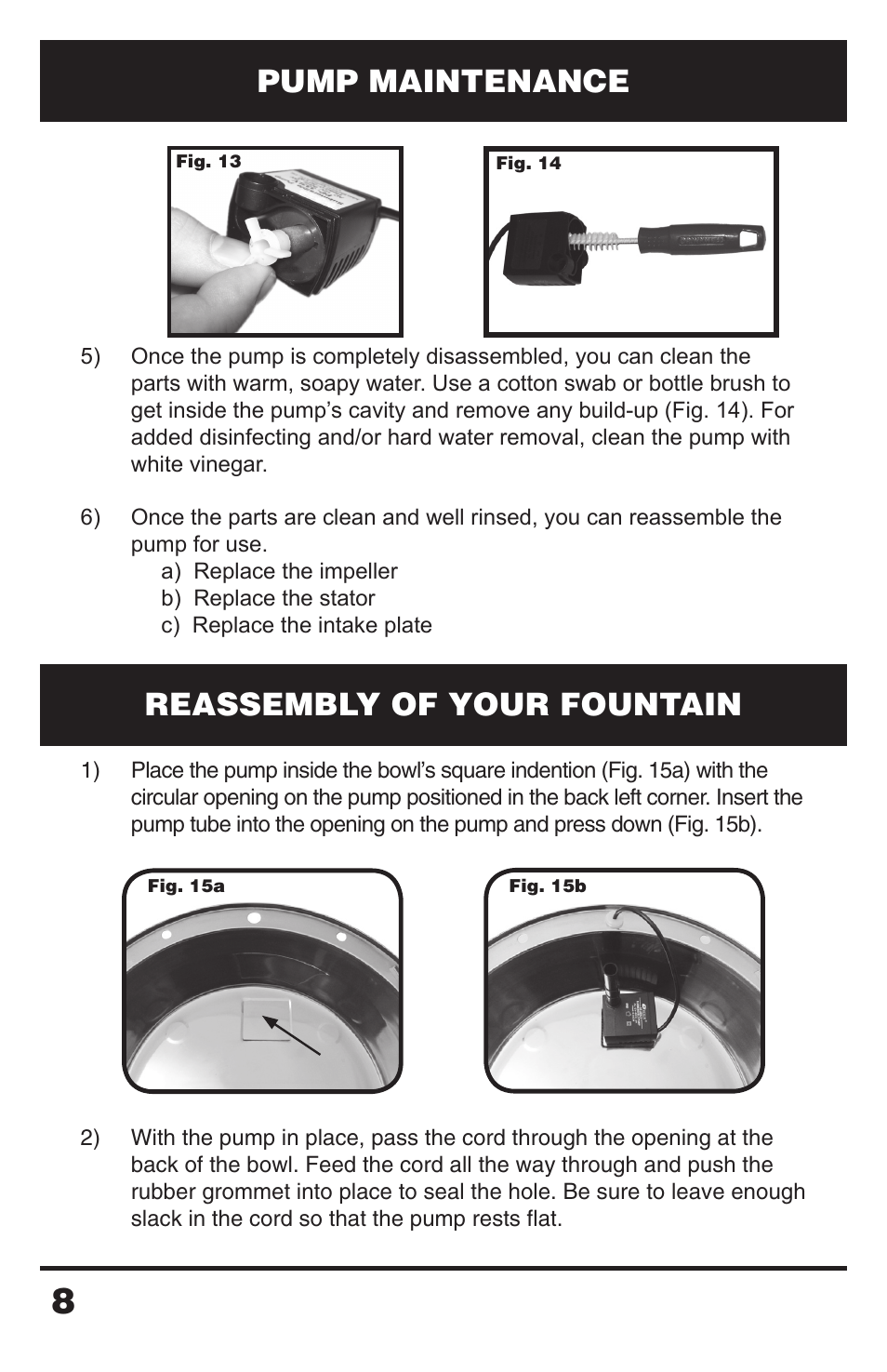 Pump maintenance, Reassembly of your fountain | Petsafe Drinkwell® Zen Fountain User Manual | Page 8 / 11