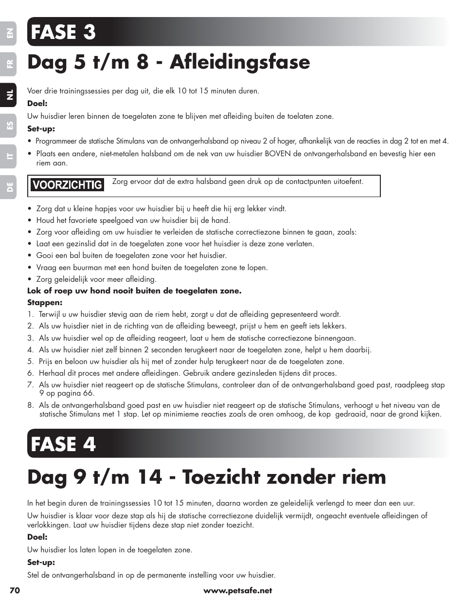 Fase 3 dag 5 t/m 8 - afl eidingsfase, Fase 4 dag 9 t/m 14 - toezicht zonder riem | Petsafe Little Dog Deluxe In-Ground Fence™ User Manual | Page 70 / 152