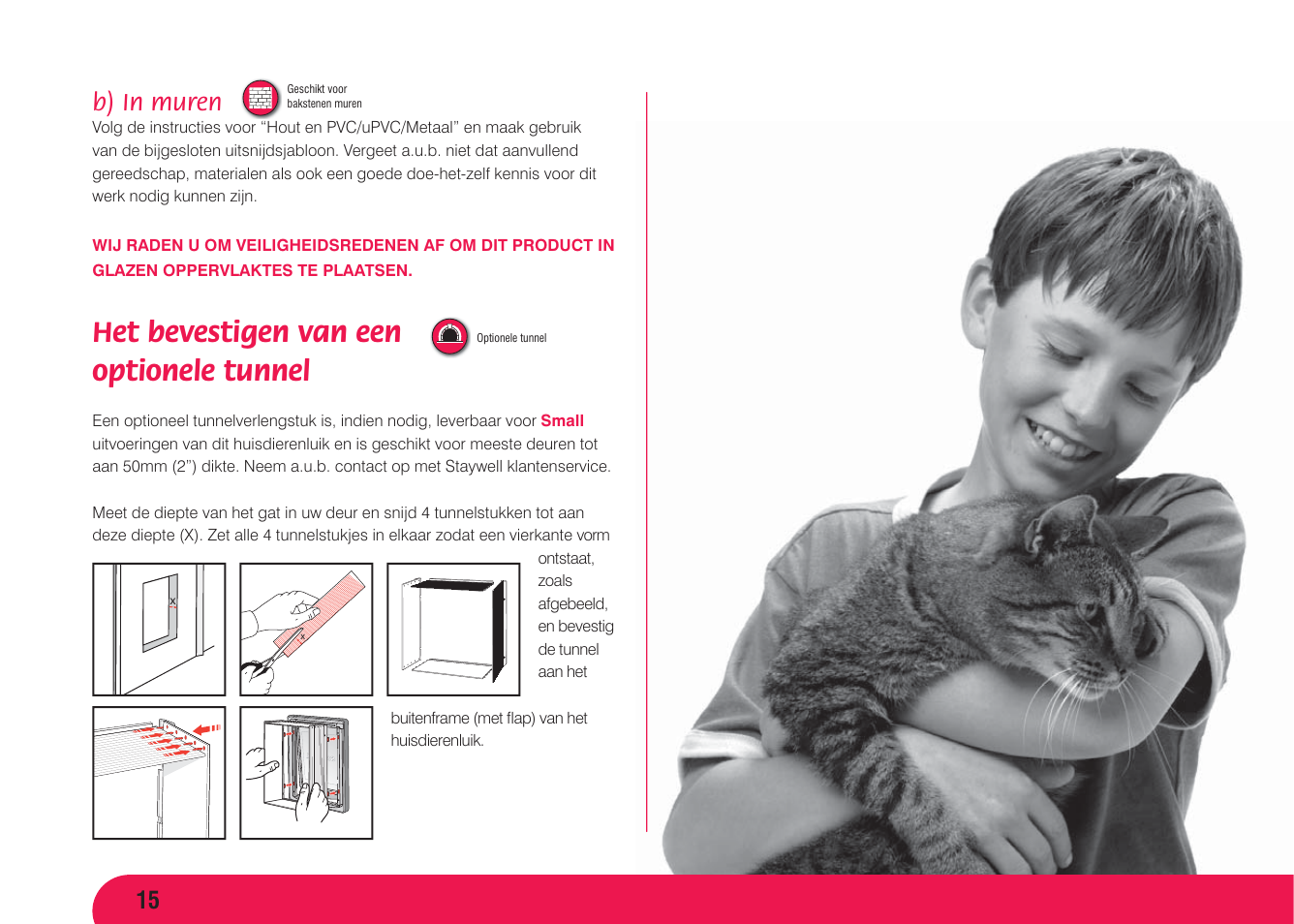 Het bevestigen van een optionele tunnel, B) in muren | Petsafe Original 2 Way Pet Door User Manual | Page 16 / 40