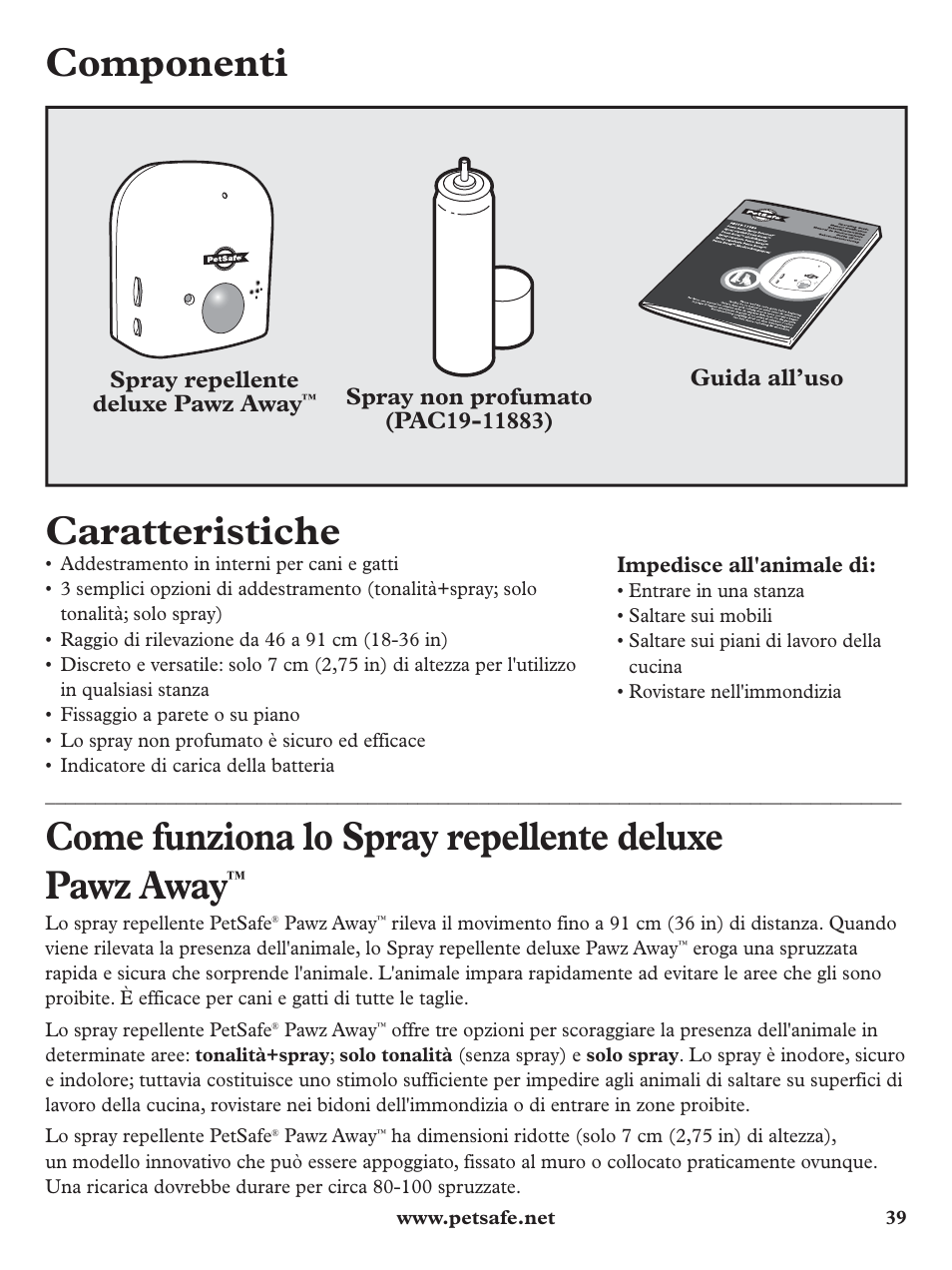 Componenti, Caratteristiche, Come funziona lo spray repellente deluxe pawz away | Petsafe Pawz Away Deluxe Spray Deterrent User Manual | Page 39 / 68