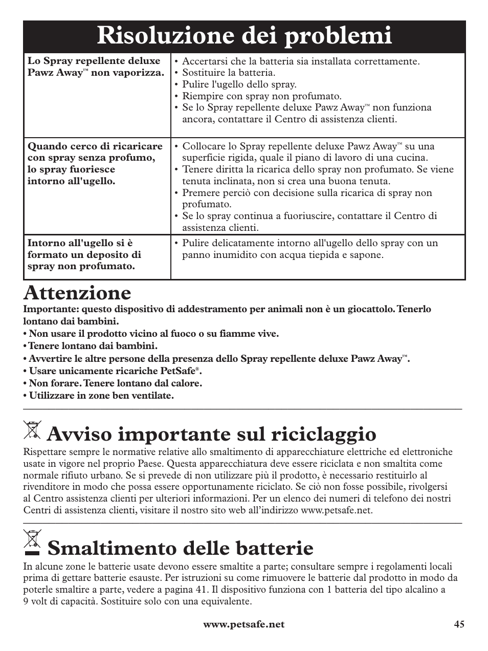 Risoluzione dei problemi, Attenzione, Avviso importante sul riciclaggio | Smaltimento delle batterie | Petsafe Pawz Away Deluxe Spray Deterrent User Manual | Page 45 / 68