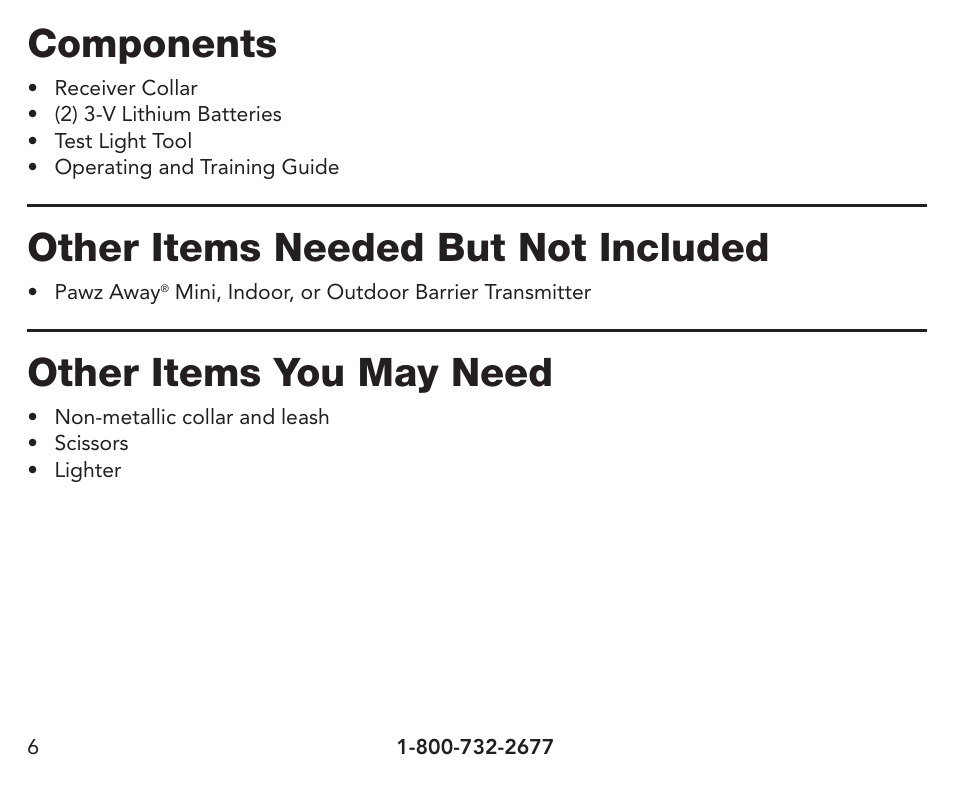 Components, Other items needed but not included, Other items you may need | Petsafe Pawz Away® Extra Receiver Collar User Manual | Page 6 / 24