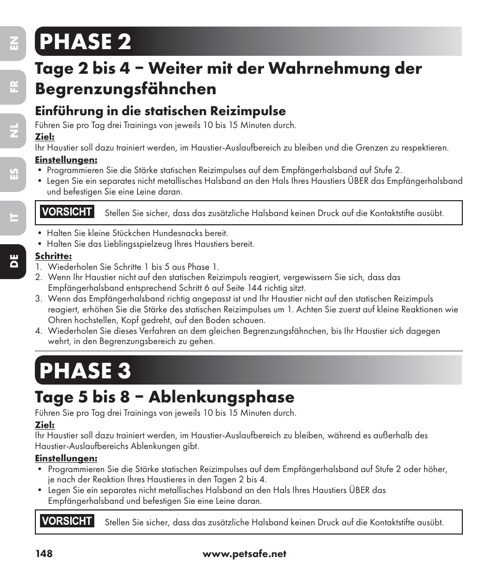 Phase 2, Phase 3, Tage 5 bis 8 ‒ ablenkungsphase | Einführung in die statischen reizimpulse | Petsafe Stay+Play Wireless Fence PIF17-13478 User Manual | Page 148 / 160