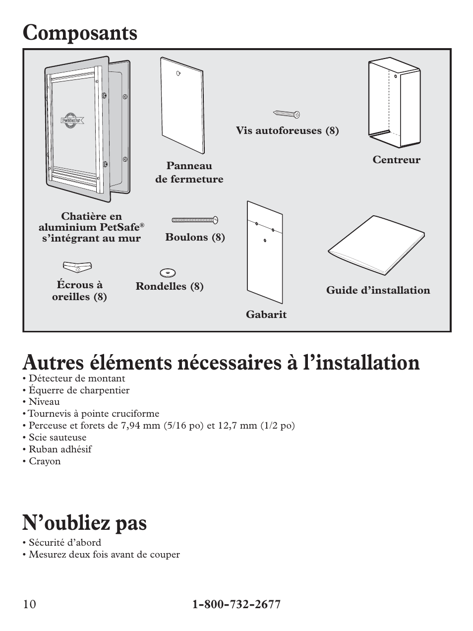 Composants, Autres éléments nécessaires à l’installation, N’oubliez pas | Petsafe Wall Entry Pet Door User Manual | Page 10 / 24