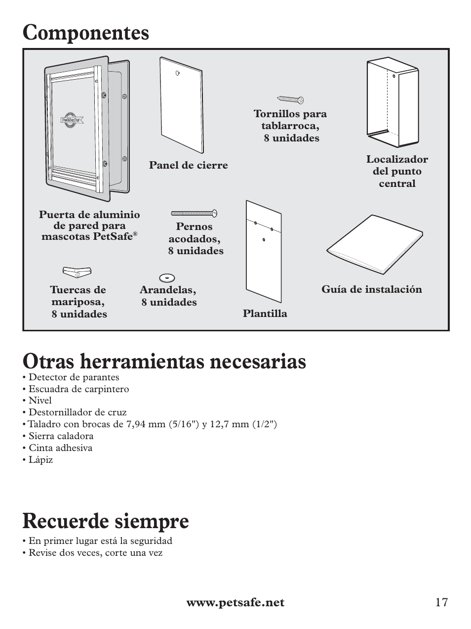 Componentes, Otras herramientas necesarias, Recuerde siempre | Petsafe Wall Entry Pet Door User Manual | Page 17 / 24