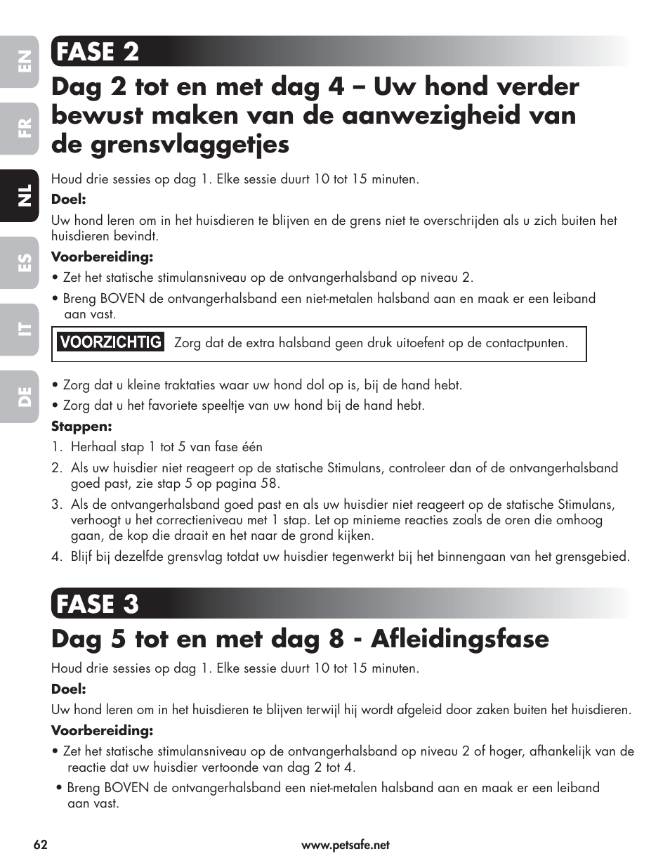 Fase 3 dag 5 tot en met dag 8 - afl eidingsfase | Petsafe Wireless Pet Containment System PIF-300-21 User Manual | Page 62 / 144