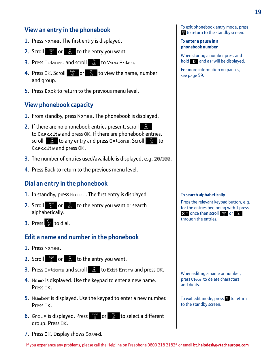 View an entry in the phonebook, View phonebook capacity, Dial an entry in the phonebook | Edit a name and number in the phonebook | BT INSPIRE 1500 User Manual | Page 19 / 60