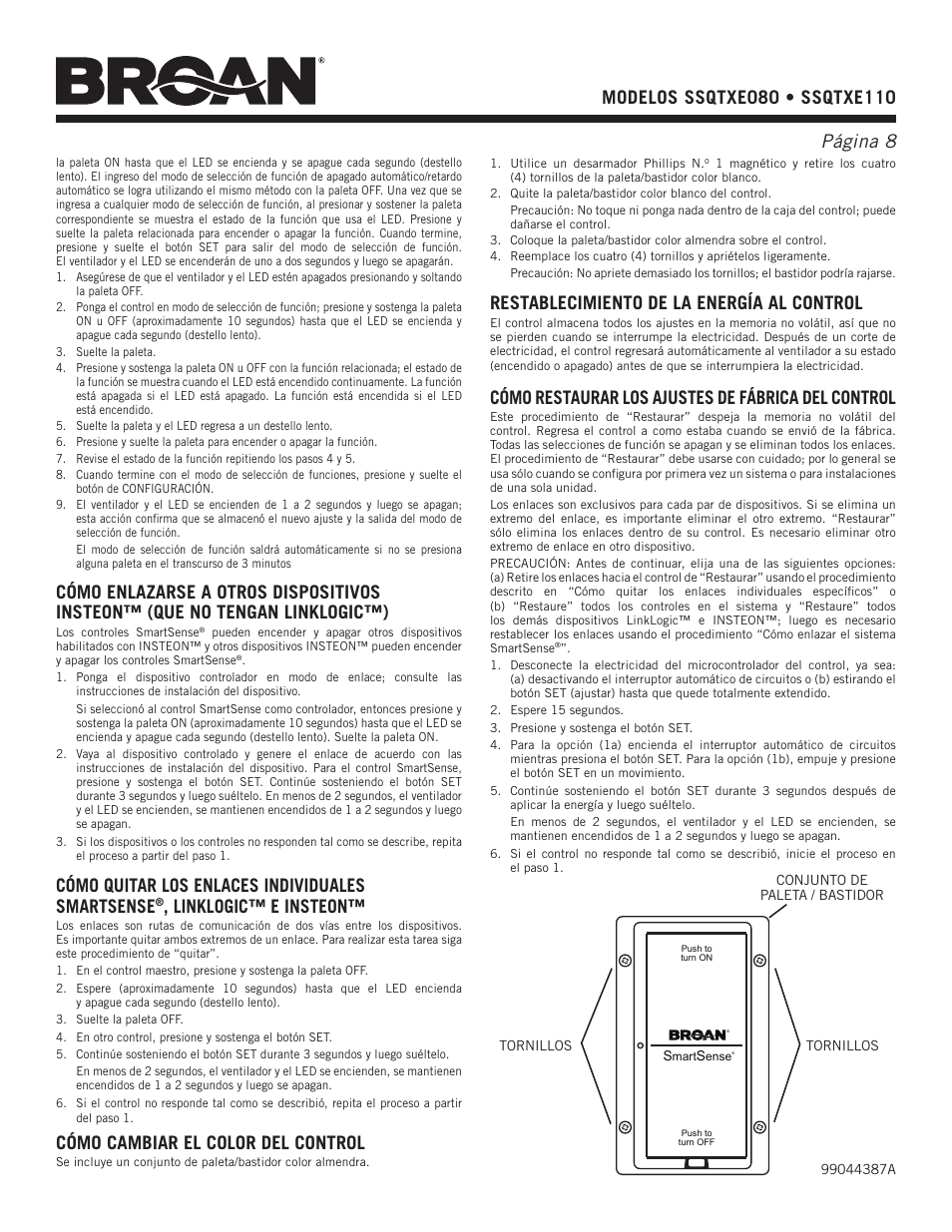 Restablecimiento de la energía al control, Cómo restaurar los ajustes de fábrica del control, Cómo quitar los enlaces individuales smartsense | Linklogic™ e insteon, Cómo cambiar el color del control | Broan SSQTXE080 User Manual | Page 8 / 8