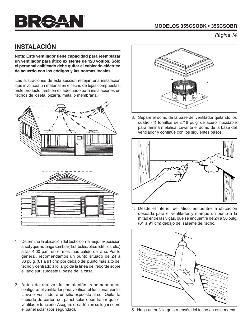 Instalación | Broan ROOF-MOUNT CURB SOLAR POWERED ATTIC VENTILATOR 355CSOBK User Manual | Page 14 / 20