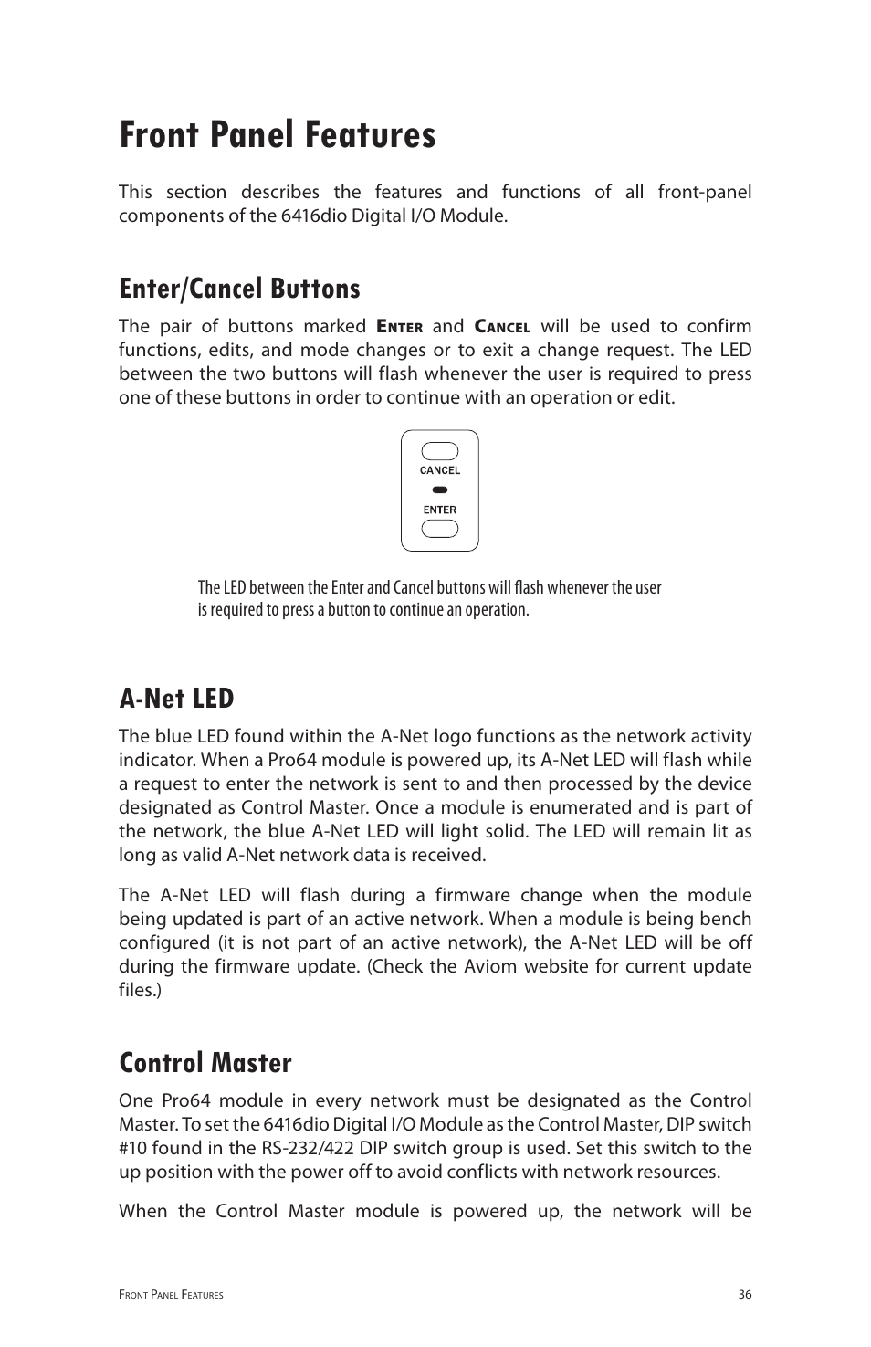 Front panel features, Enter/cancel buttons, A-net led | Control master, Enter/cancel buttons a‑net led control master | Aviom 6416dio User Manual | Page 46 / 113